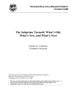 The Subprime Turmoil: What`s Old, What`s New, and What`s Next
