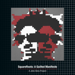 SquareRoots: A Quilted Manifesto