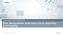 Drive standardization at the same time as supporting local flexibility