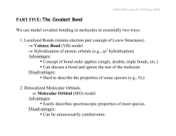 PART FIVE: The Covalent Bond We can model covalent bonding in