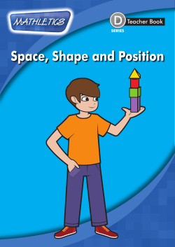 Space, Shape and Position Space, Shape and Position