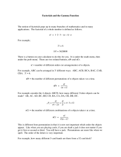 Factorials and the Gamma Function The notion of factorials pops up