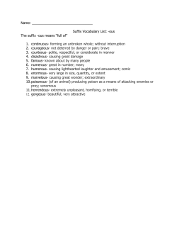 Suffix Vocabulary List: -ous The suffix -ous means &ldquo;full