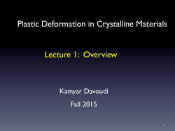 Plastic Deformation in Crystalline Materials Lecture 1: Overview