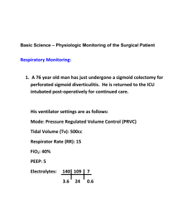 1. A 76 year old man has just undergone a sigmoid colectomy for