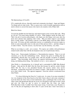 1 CrossFit Certification Seminar April 15 – 17, 2005 Day 1 The