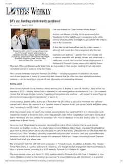 DA`s use, handling of informants questioned