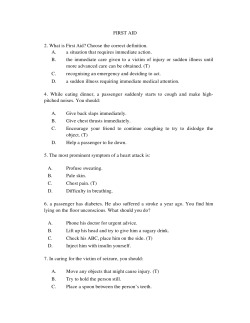 FIRST AID 2. What is First Aid? Choose the correct definition. A. a