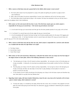 4-Man Mechanics Quiz 1. With a runner on third base only and a