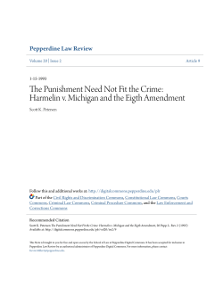 The Punishment Need Not Fit the Crime: Harmelin v. Michigan and