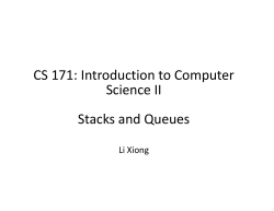 CS 171: Introduction to Computer Science II Stacks and Queues