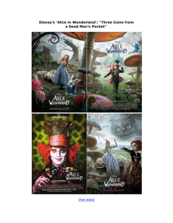 Disney`s `Alice in Wonderland`: &ldquo;Three Coins from a Dead Man`s