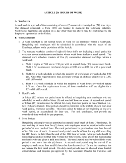 46 ARTICLE 20: HOURS OF WORK A. Workweek A workweek is a