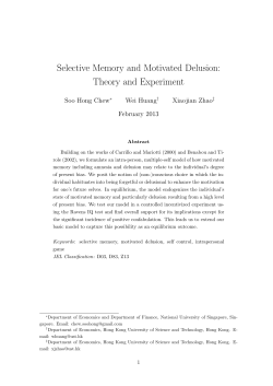 Selective Memory and Motivated Delusion: Theory and Experiment