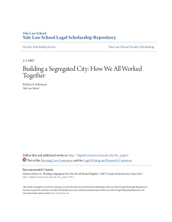 Building a Segregated City - Yale Law School Legal Scholarship