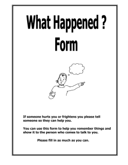 If someone hurts you or frightens you please tell someone so they