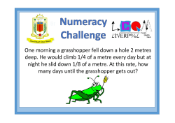 One morning a grasshopper fell down a hole 2 metres deep. He