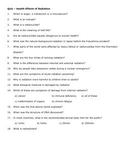 Quiz &ndash; Health Effects of Radiation 1. Which is larger, a millisievert or