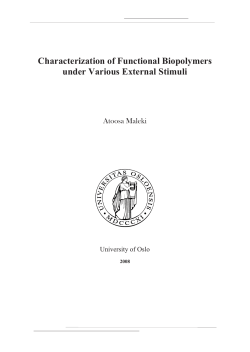 Characterization of Functional Biopolymers under Various External