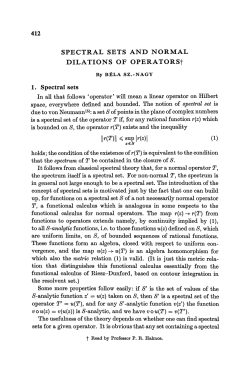 SPECTRAL SETS AND NORMAL DILATIONS OF OPERATORS!