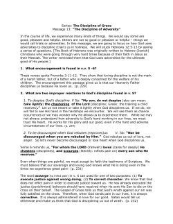 1. To despise God`s discipline V 5a: &ldquo;My son, do not despise (also
