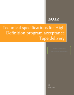 Technical specifications for High Definition program acceptance