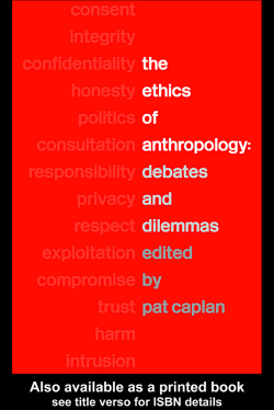 The Ethics of Anthropology: Debates and