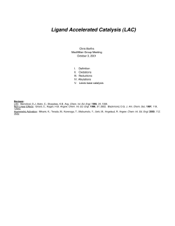 Ligand Accelerated Catalysis (LAC)