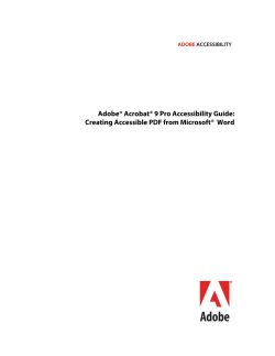 Adobe® Acrobat® 9 Pro Accessibility Guide: Creating Accessible