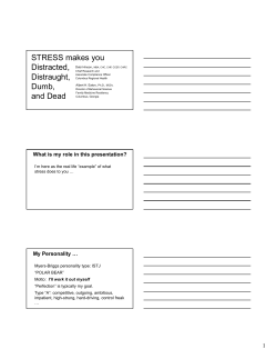 STRESS makes you Distracted, Distraught, Dumb, and Dead