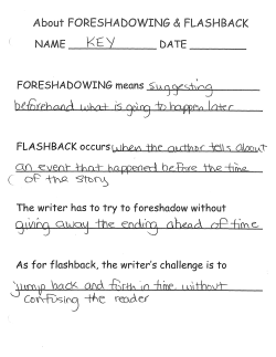 About FORESHADOWING And FLASHBACK Notes KEY