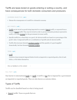 Tariffs are taxes levied on goods entering or exiting a