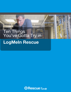 Ten Things You`ve Gotta Try in LogMeIn Rescue