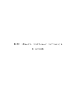 Traffic Estimation, Prediction and Provisioning in IP