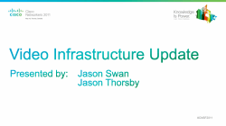 Jason Thorsby, Jason Swan Video Infrastructure Update