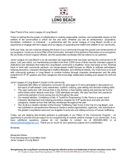 Dear Friend of the Junior League of Long Beach: There is nothing