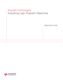 Keysight Technologies Evaluating Logic Analyzers Objectively