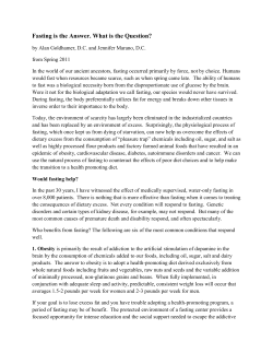 Fasting is the Answer. What is the Question?