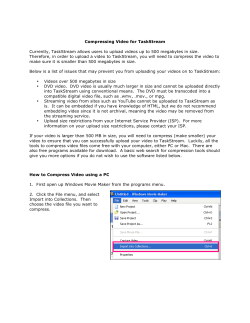 Compressing Video for TaskStream Currently, TaskStream allows