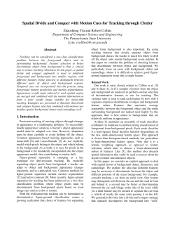 Spatial Divide and Conquer with Motion Cues for