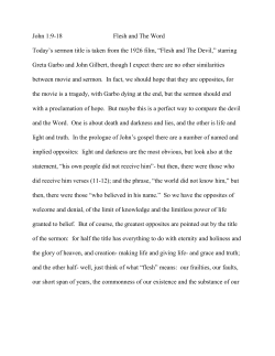 John 1:9-18 Flesh and The Word Today`s sermon title is taken from