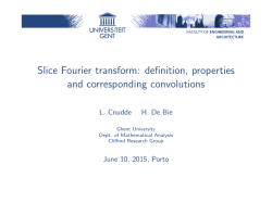 Slice Fourier transform: definition, properties and corresponding