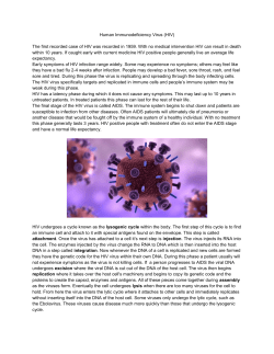 Human Immunodeficiency Virus (HIV) The first recorded case of HIV