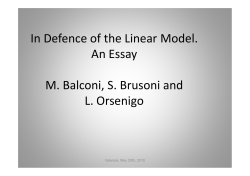 In Defence of the Linear Model. An Essay M. Balconi, S. Brusoni and