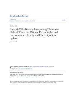 Rule 55: Why Broadly Interpreting "Otherwise Defend" Protects a