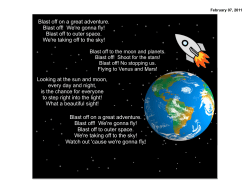 Blast off on a great adventure. Blast off! We`re gonna fly! Blast off to