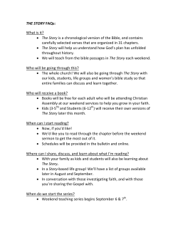 THE STORY FAQs: What is it? • The Story is a chronological version