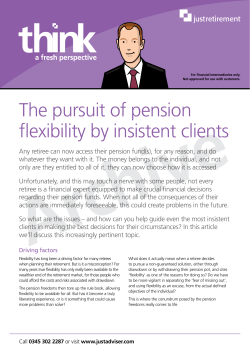 The pursuit of pension flexibility by insistent clients