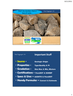 Important Stuff &bull; Source - &bull; Properties - &bull; Gradation