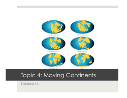 Topic 4: Moving Continents